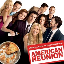 OST -  :    / American Reunion