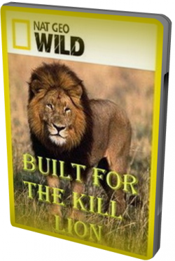  :  / Built for the Kill: Lion VO