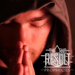 The End Result - Prophecies