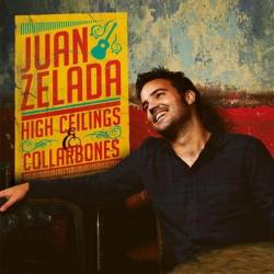 Juan Zelada - High Ceilings Collarbones