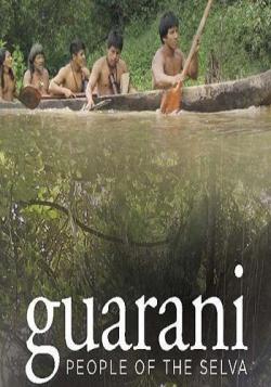 .    / Guarani. People of the Selva VO