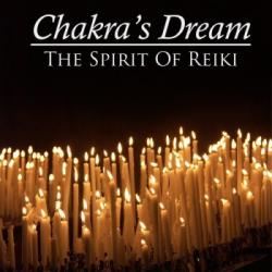 Chakra's Dream - The Spirit of Reiki