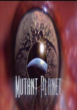   / Mutant Planet (6   6) DVO