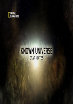  .   / Known Universe: Star Gates VO