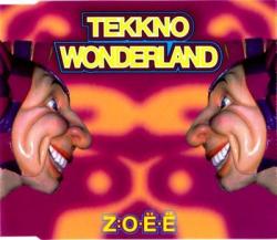 Zoee / Z.O.E.E. Tekkno Wonderland