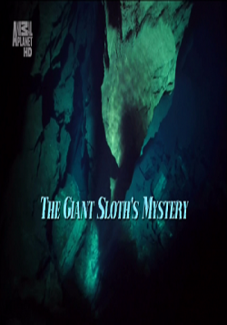  .     / The Nature of Things. The Giant Sloth's Mystery VO