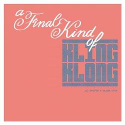 VA - Final Kind Of Kling Klong
