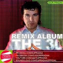 DJ Igor PradAA - THE30 Remix Album