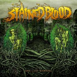 Stained Blood - One Last Warning