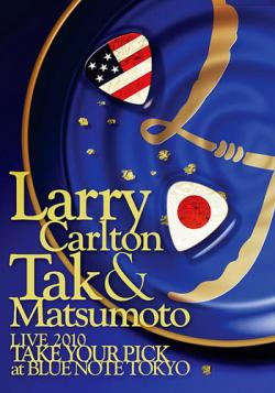 Larry Carlton & Tak Matsumoto - Take Your Pick