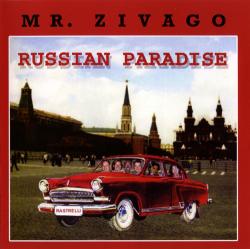 Mr.Zivago - Russian paradise
