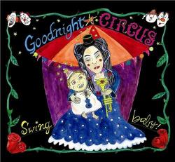 Goodnight Circus - Swing Baby