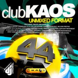 VA - Club Kaos 44 UnMixed Format