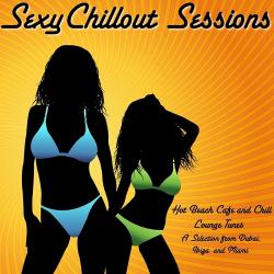 VA - Sexy Chillout Sessions: Hot Beach Cafe & Chill Lounge Tunes A Selection