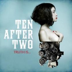 Ten After Two - Truth Is