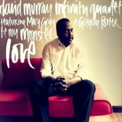 David Murray Infinity Quartet - Be my monster love