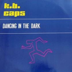 K.B.Caps - Dancing In The Dark