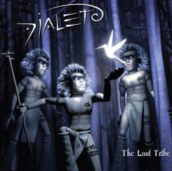 Dialeto - The Last Tribe
