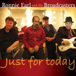 Ronnie Earl and the Broadcasters - Just for Today