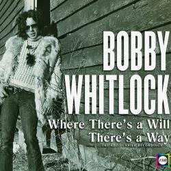 Bobby Whitlock - Where There's A Will There's A Way