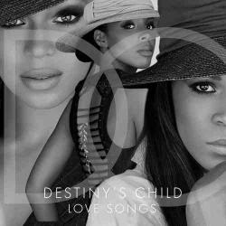 Destiny s Child - Love Songs