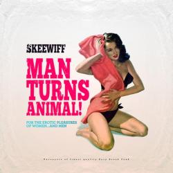 Skeewiff - Man Turns Animal