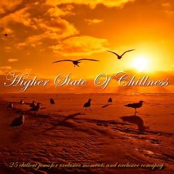 VA - Higher State of Chillness 25 Chillout Jems For Exclusive Moments Ans Exclusive Company