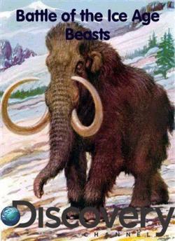 Discovery:     / Discovery: Battle of the Ice Age Beasts VO