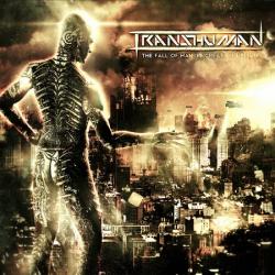 Transhuman - The Fall Of Man. [Re] Creation. Uprising