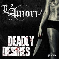 L Amori - Deadly Desires