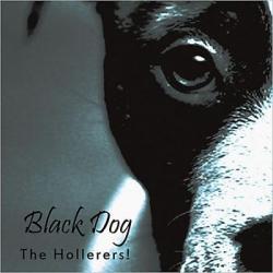 The Hollerers - White Dog & Black Dog