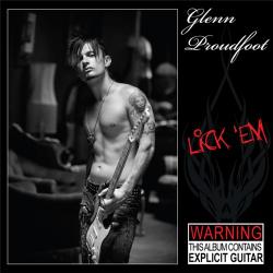 Glenn Proudfoot - Lick 'Em