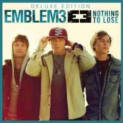 Emblem3 - Nothing To Lose