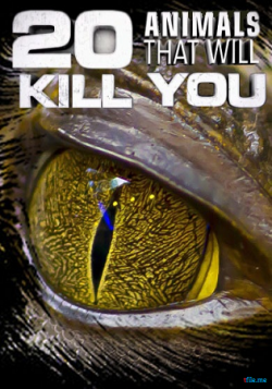 National Geographic: 20 ,     / National Geographic: 20 Animals that Will Kill You VO