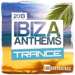 VA - Ibiza Summer 2013 Anthems: Trance