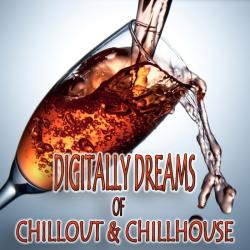 VA - Digitally Dreams Of Chillout & Chillhouse