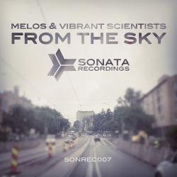 Melos & Vibrant Scientists - From The Sky