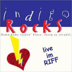 Indigo Rocks - Live Im Riff