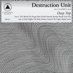 Destruction Unit - Deep Trip