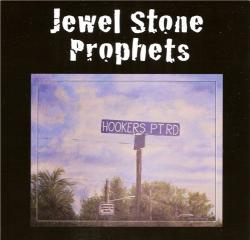 Jewel Stone Prophets - Hookers Pt Rd
