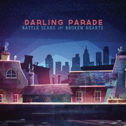 Darling Parade - Battle Scars Broken Hearts