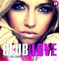 VA - Club Love Vol.13