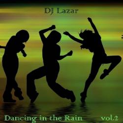 DJ Lazar - Dancing in the Rain vol.2