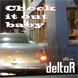 DeltaR - Check It Out Baby