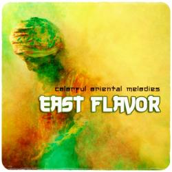 VA - East Flavor - Colorful Oriental Melodies