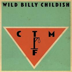 Wild Billy Childish & CTMF - Wild Billy Childish & CTMF