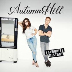 Autumn Hill - Favourite Mistake