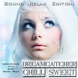 VA - Dreamcatcher Chill Sweet