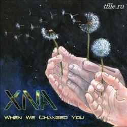 XNA - When We Changed You
