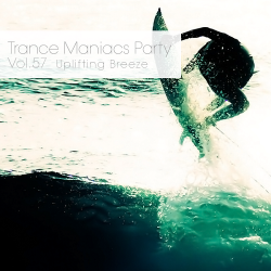 VA - Trance Maniacs Party: Uplifting Breeze #57